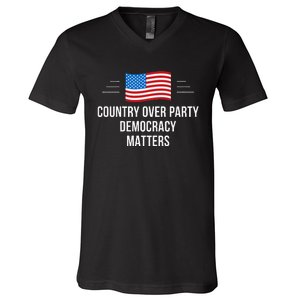 Country Over Party Democracy Matters V-Neck T-Shirt