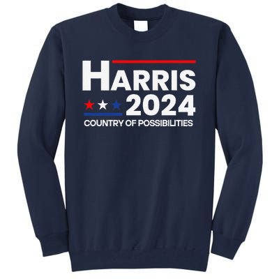 Country Of Possibilities Kamalaharris 2024 President Vote Tall Sweatshirt