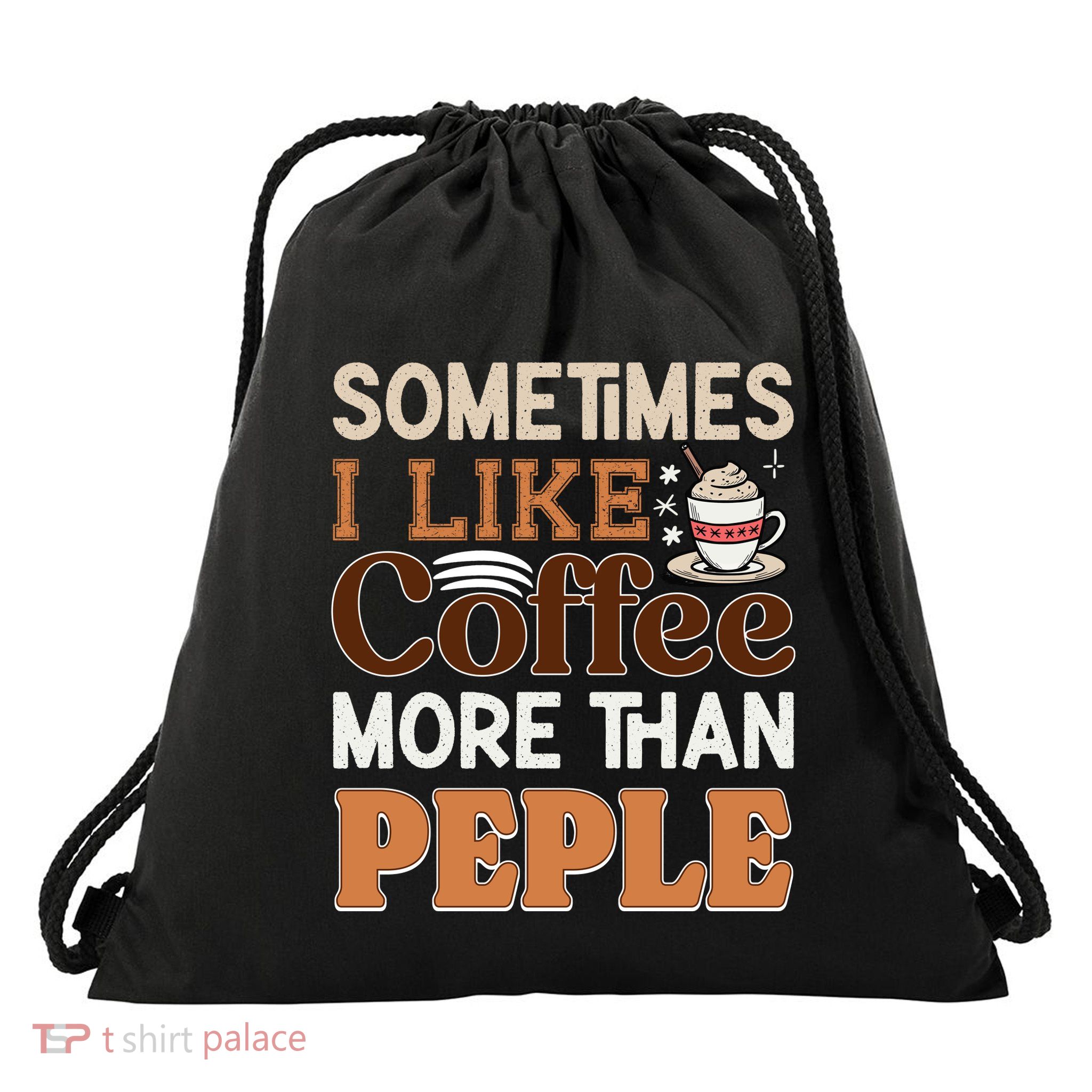 Coffee Over People Quote Drawstring Bag