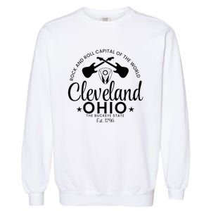 Cleveland Ohio Rock And Roll Capital Est 1796 Souvenir Garment-Dyed Sweatshirt