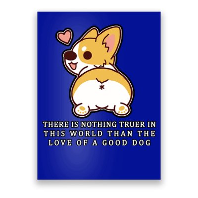 Corgi Butt Love A Dog Poster