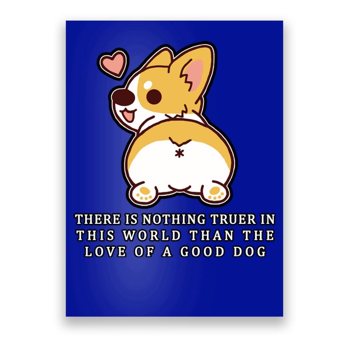 Corgi Butt Love A Dog Poster