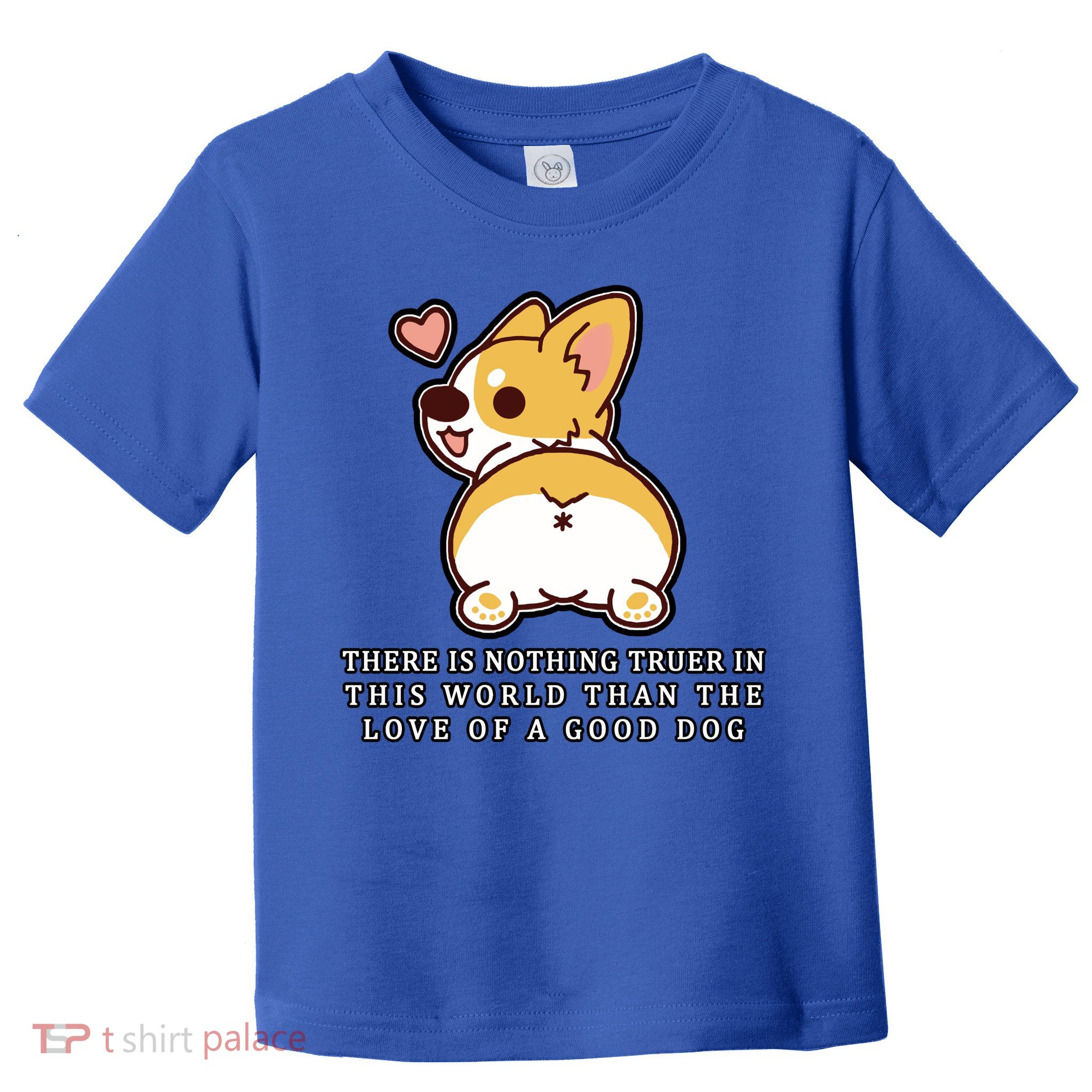 Corgi Butt Love A Dog Toddler T-Shirt