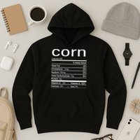 Corn Nutritional Facts Funny Thanksgiving Hoodie