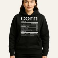 Corn Nutritional Facts Funny Thanksgiving Hoodie