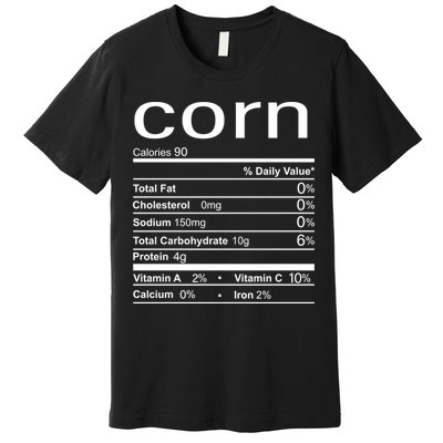 Corn Nutritional Facts Funny Thanksgiving Premium T-Shirt