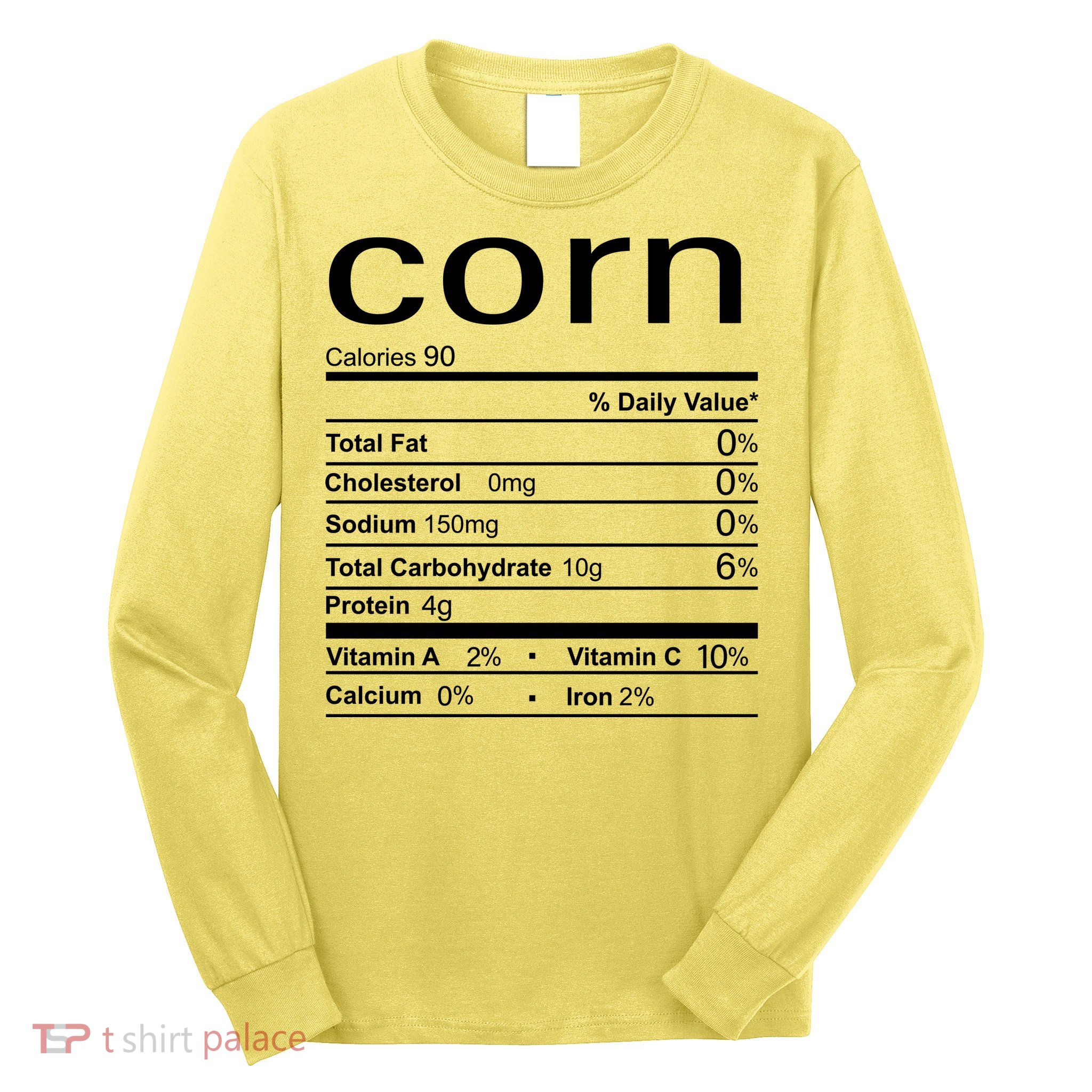 Corn Nutritional Facts Funny Thanksgiving Long Sleeve Shirt