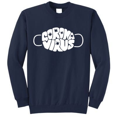 Corona Virus Face Mask Tall Sweatshirt