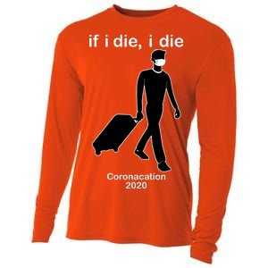 Coronacation If I Die, I Die Social Distancing Cooling Performance Long Sleeve Crew