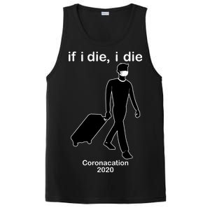 Coronacation If I Die, I Die Social Distancing PosiCharge Competitor Tank