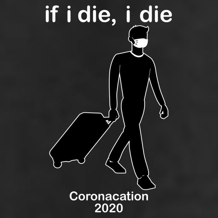Coronacation If I Die, I Die Social Distancing Hat