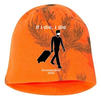 Coronacation If I Die, I Die Social Distancing Kati - Camo Knit Beanie