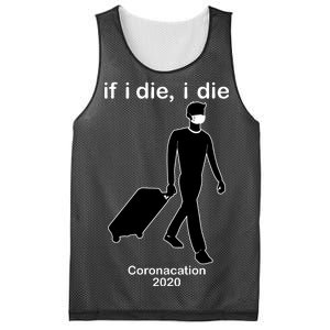 Coronacation If I Die, I Die Social Distancing Mesh Reversible Basketball Jersey Tank