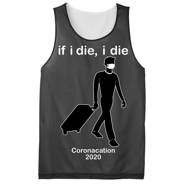 Coronacation If I Die, I Die Social Distancing Mesh Reversible Basketball Jersey Tank