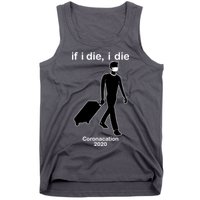 Coronacation If I Die, I Die Social Distancing Tank Top