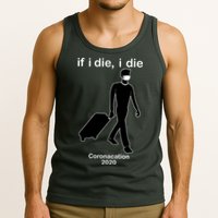 Coronacation If I Die, I Die Social Distancing Tank Top