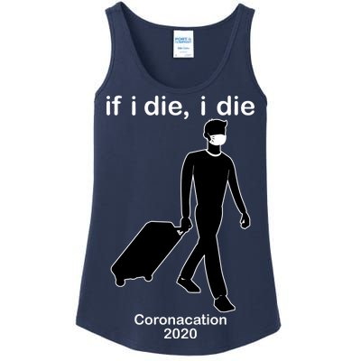 Coronacation If I Die, I Die Social Distancing Ladies Essential Tank