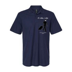 Coronacation If I Die, I Die Social Distancing Softstyle Adult Sport Polo