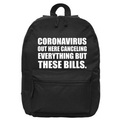Coronavirus Out Here Canceling Everything But These Bills 16 in Basic Backpack
