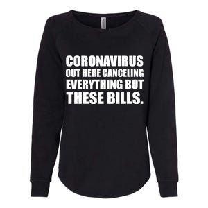 Coronavirus Out Here Canceling Everything But These Bills Womens California Wash Sweatshirt