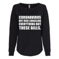 Coronavirus Out Here Canceling Everything But These Bills Womens California Wash Sweatshirt