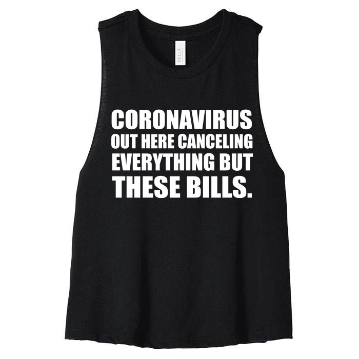 Coronavirus Out Here Canceling Everything But These Bills Women's Racerback Cropped Tank