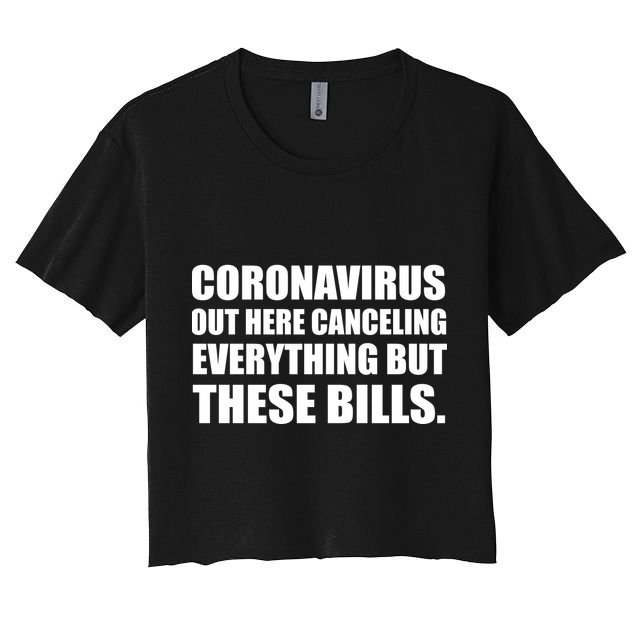 Coronavirus Out Here Canceling Everything But These Bills Crop Top