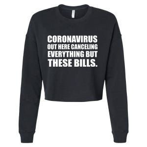 Coronavirus Out Here Canceling Everything But These Bills Cropped Pullover Crew