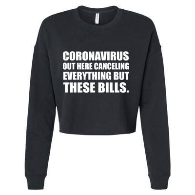 Coronavirus Out Here Canceling Everything But These Bills Cropped Pullover Crew