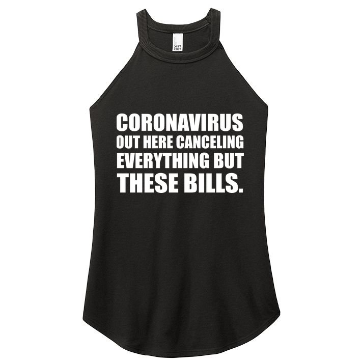 Coronavirus Out Here Canceling Everything But These Bills Women's Perfect Tri Rocker Tank