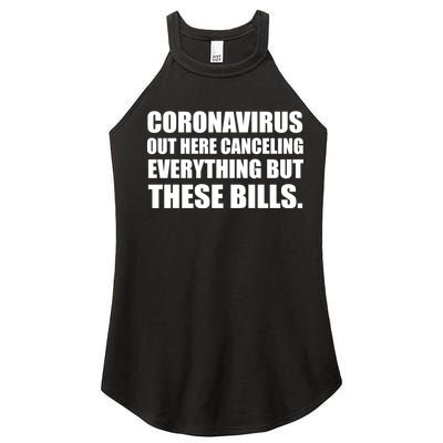 Coronavirus Out Here Canceling Everything But These Bills Women's Perfect Tri Rocker Tank