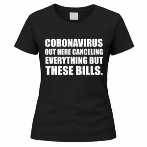 Coronavirus Out Here Canceling Everything But These Bills Women's T-Shirt