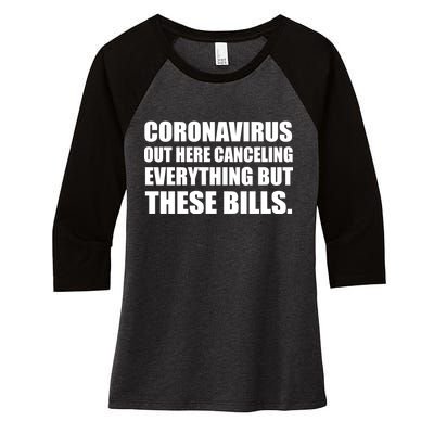 Coronavirus Out Here Canceling Everything But These Bills Women's Tri-Blend 3/4-Sleeve Raglan Shirt