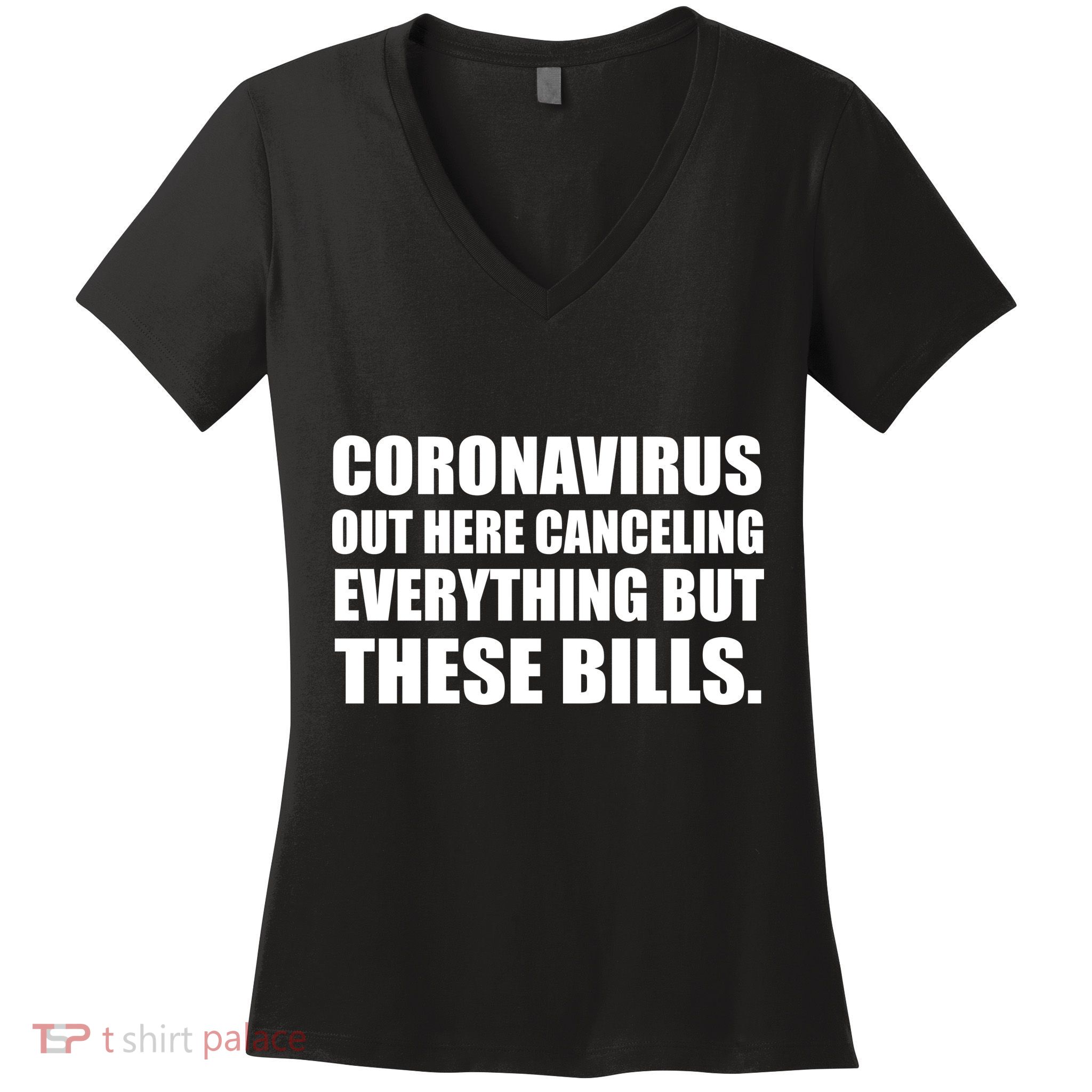 Coronavirus Out Here Canceling Everything But These Bills Women's V-Neck T-Shirt