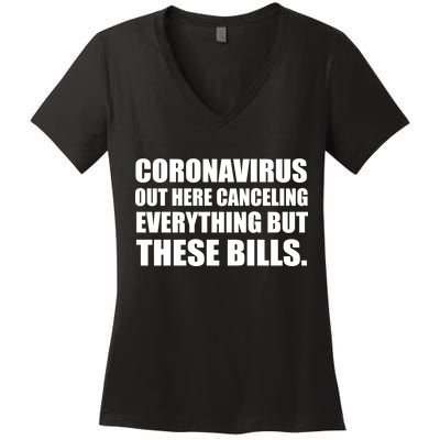 Coronavirus Out Here Canceling Everything But These Bills Women's V-Neck T-Shirt