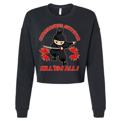 Coronavirus Survivor Ninja Kill Em' All Cropped Pullover Crew
