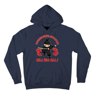 Coronavirus Survivor Ninja Kill Em' All Hoodie