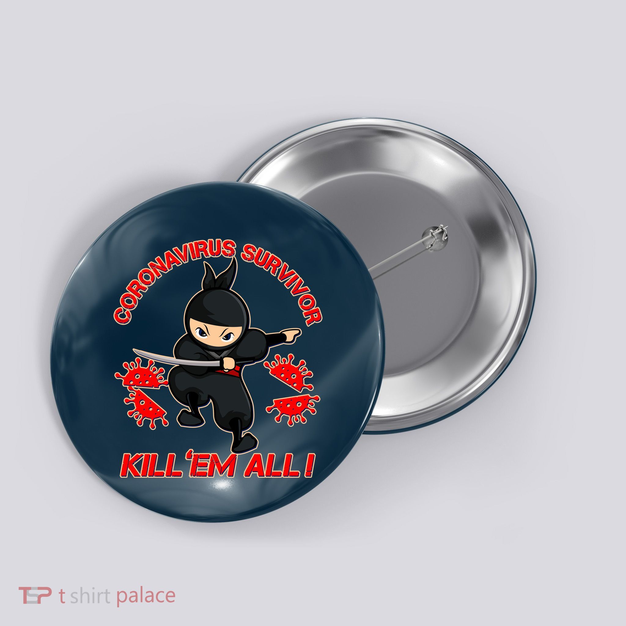 Coronavirus Survivor Ninja Kill Em' All Button