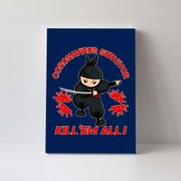 Coronavirus Survivor Ninja Kill Em' All Canvas