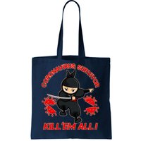 Coronavirus Survivor Ninja Kill Em' All Tote Bag