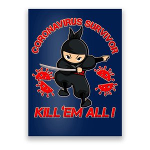 Coronavirus Survivor Ninja Kill Em' All Poster