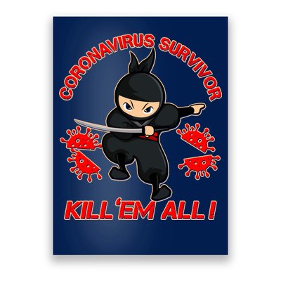 Coronavirus Survivor Ninja Kill Em' All Poster