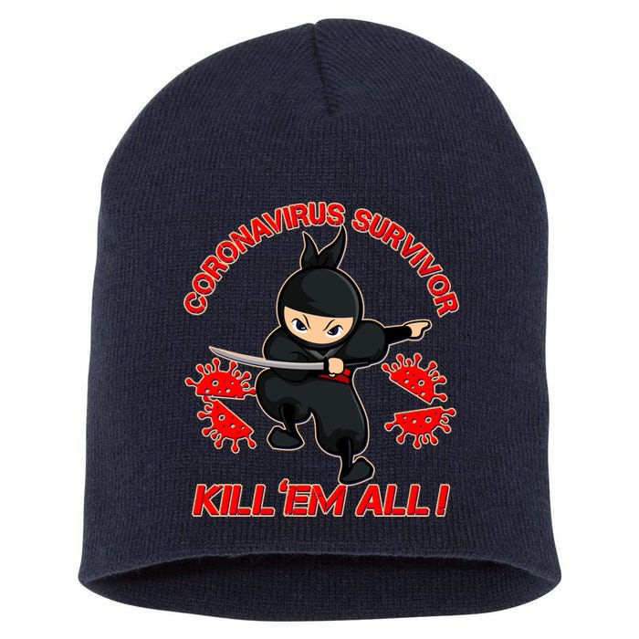 Coronavirus Survivor Ninja Kill Em' All Short Acrylic Beanie