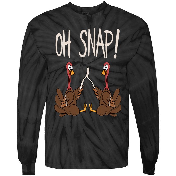 Cool Oh Snap Funny Turkey With Wishbone Thanksgiving Tie-Dye Long Sleeve Shirt