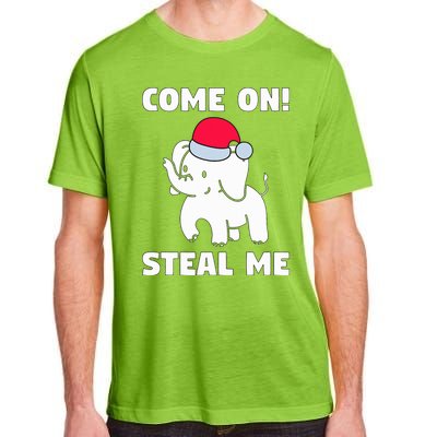 Come on! Steal me  White elephant gift in Office Party  Adult ChromaSoft Performance T-Shirt