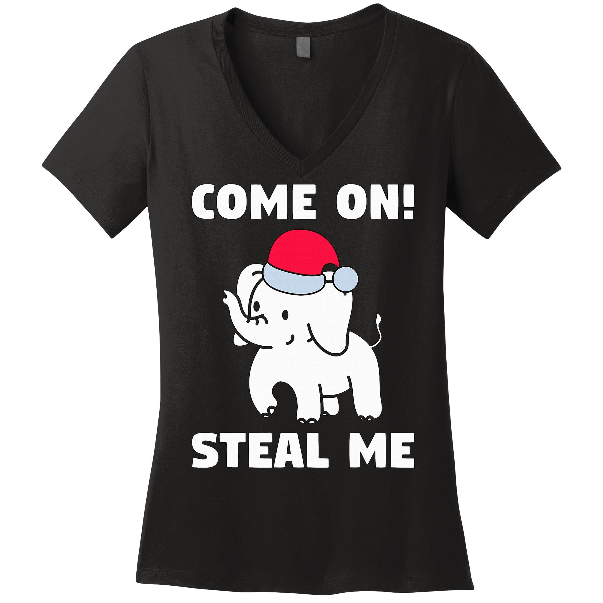 Come on! Steal me  White elephant gift in Office Party  Women's V-Neck T-Shirt