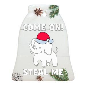 Come on! Steal me  White elephant gift in Office Party  Ceramic Bell Ornament