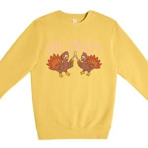 Cool Oh Snap! Funny Turkey With Wishbone Thanksgiving Gift Meaningful Gift Premium Crewneck Sweatshirt