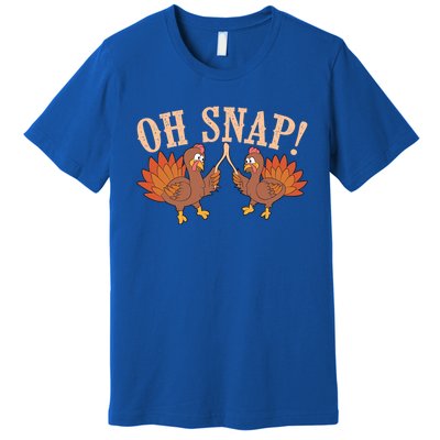 Cool Oh Snap! Funny Turkey With Wishbone Thanksgiving Gift Meaningful Gift Premium T-Shirt