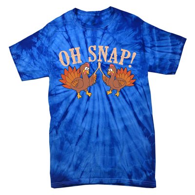 Cool Oh Snap! Funny Turkey With Wishbone Thanksgiving Gift Meaningful Gift Tie-Dye T-Shirt